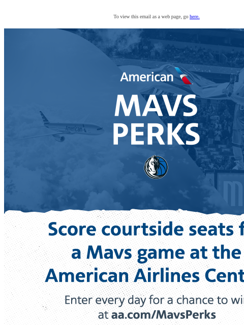 Enter for your chance to see the Mavs at American Airlines Center! To view this email as a web page, go here. This email was sent to: brands.news.subscription@gmail.com This email was sent by: Mavs