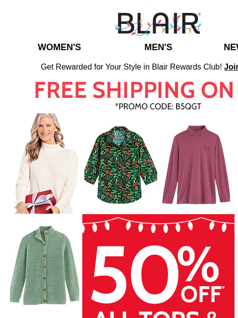 ❄️ Get Ready for the Season with Sweaters & Tops on SALE! ❄️ Alfred Dunner: 50% Off! ❄️ Start the Jolly with 50% Off Holi-Steals! Blair Women's Men's New Arrivals Get Rewarded for Your