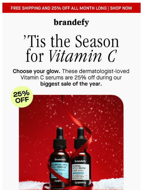 brandefyskin newsletter: 25% off dermatologist-loved Vitamin C serums