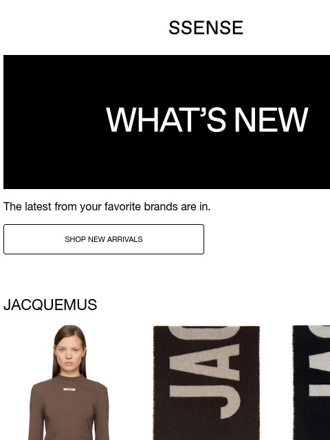 ssense newsletter: New Arrivals from JACQUEMUS, Maison Margiela, and ...