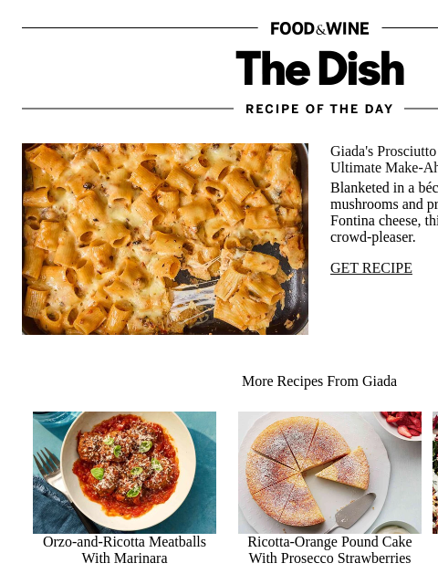 foodandwine newsletter: Giada's Prosciutto Baked Rigatoni