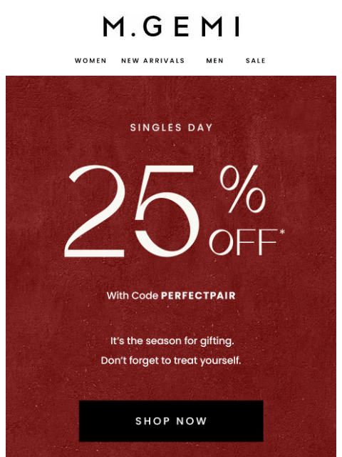 mgemi newsletter: Treat Yourself With 25% Off!