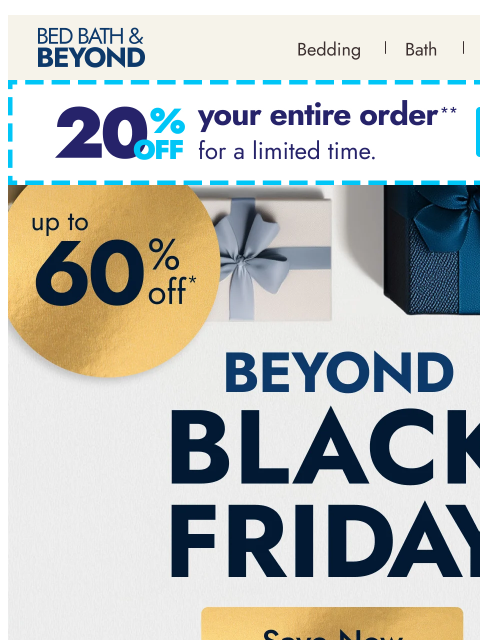 bedbathandbeyond newsletter: Beyond Black Friday: Up to 60% off 🎁