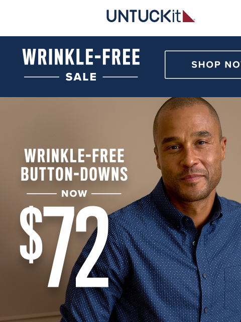 untuckit newsletter: ENDS TONIGHT: $72 Wrinkle-Free Button-Downs (In Yo...