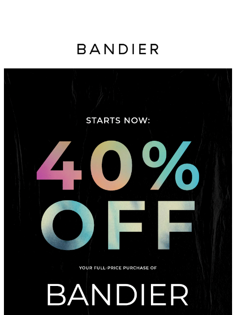 Use code: BANDIER40. Online and in-store. ͏ ͏ ͏ ͏ ͏ ͏ ͏ ͏ ͏ ͏ ͏ ͏ ͏ ͏ ͏ ͏ ͏ ͏ ͏ ͏ ͏ ͏ ͏ ͏ ͏ ͏ ͏ ͏ ͏ ͏ ͏ ͏ ͏ ͏ ͏ ͏ ͏ ͏ ͏ ͏ ͏ ͏ ͏ ͏ ͏ ͏ ͏ ͏ ͏ ͏ ͏ ͏ ͏ ͏ ͏ ͏ ͏ ͏ ͏ ͏ ͏ ͏ ͏ ͏ ͏ ͏ ͏ ͏ ͏ ͏ ͏ ͏ ͏ ͏ ͏ ͏ ͏ ͏ ͏ ͏