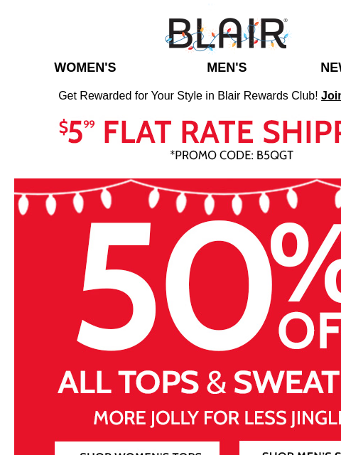 50% Off Tops & Sweaters is ON! 🔆 Cozy Up in Flannel & Plaids & Save 50%! 🔆 More 50% Savings: Alfred Dunner Styles! Blair Women's Men's New Arrivals Get Rewarded for Your Style in