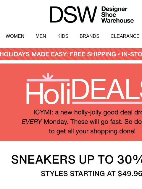 dsw newsletter: This week's HoliDEAL 👀