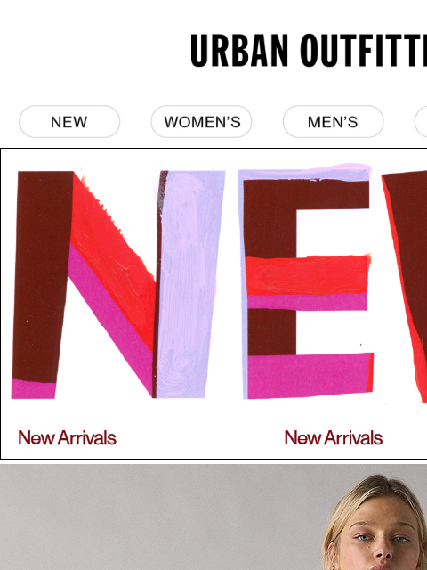 urbanoutfitters newsletter: see them first: NEW ARRIVALS
