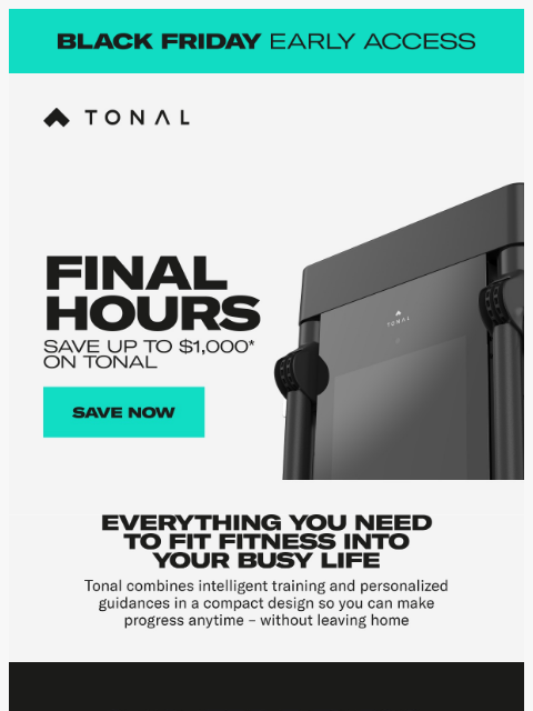 tonal newsletter: Final Hours — Save Up to $1,000* on Tonal
