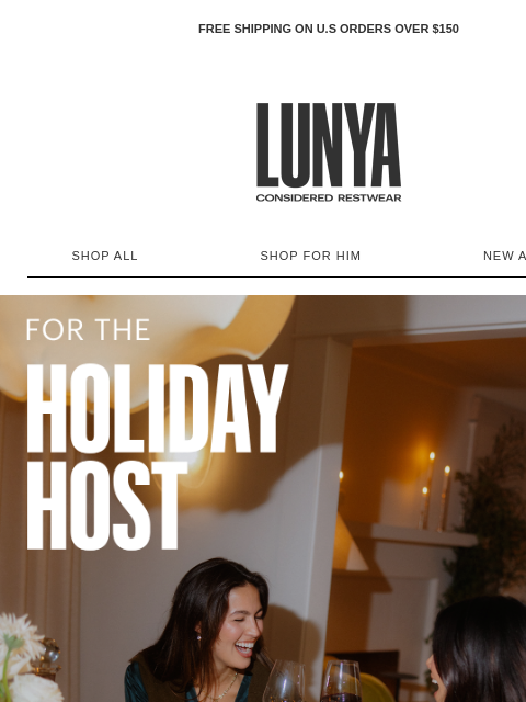 lunya newsletter: FOR THE HOLIDAY HOST (AND GUEST)