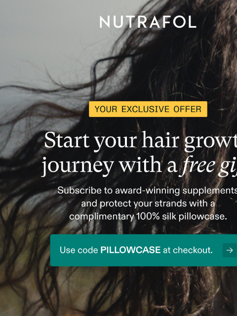 nutrafol newsletter: Your healthiest hair + free holiday gift.