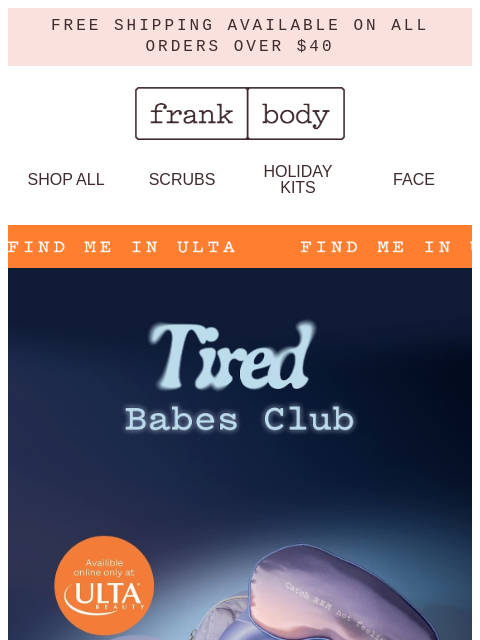 frankbody newsletter: Come to your senses - I’ve landed at Ulta.com