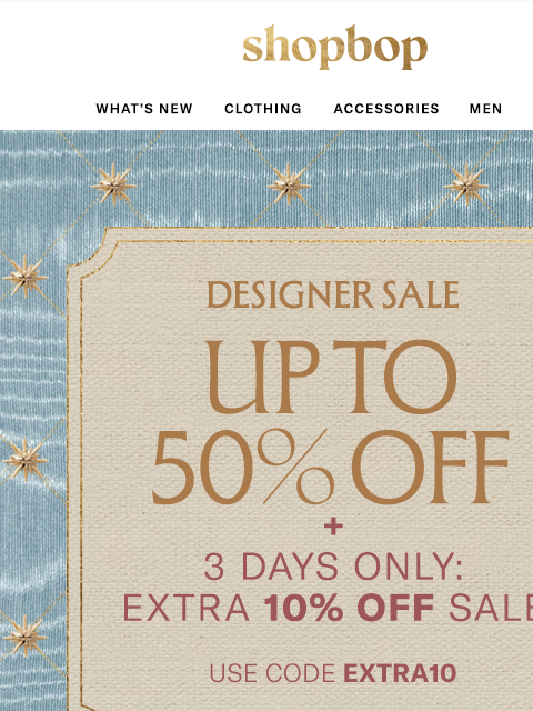 shopbop-mail newsletter: Designer Sale + extra 10% off