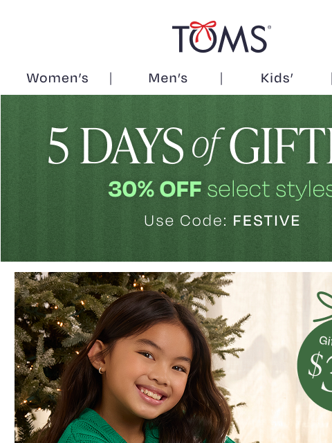 toms newsletter: 5 Days of Gifting—Styles Under $30