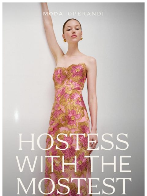 modaoperandi newsletter: Hostess with the MOSTEST
