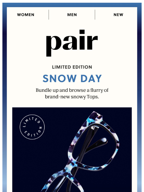 paireyewear newsletter: 🌨️❄️Snow Day Top Frames🌨️❄️