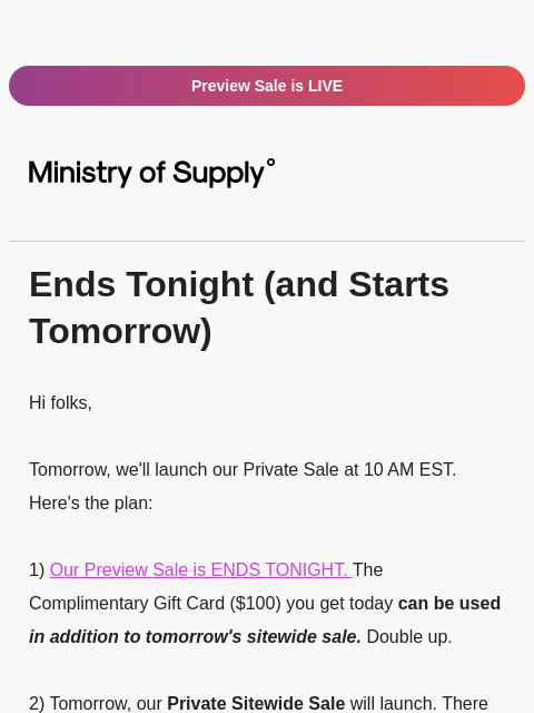 ministryofsupply newsletter: PREVIEW SALE ENDING