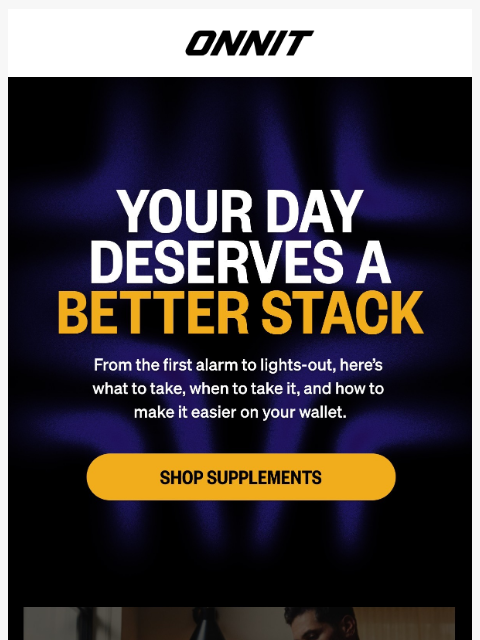 onnit newsletter: Build your daily supplement stack smarter