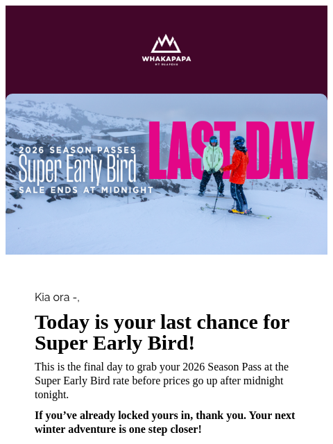 whakapapa newsletter: LAST DAY! ⏰