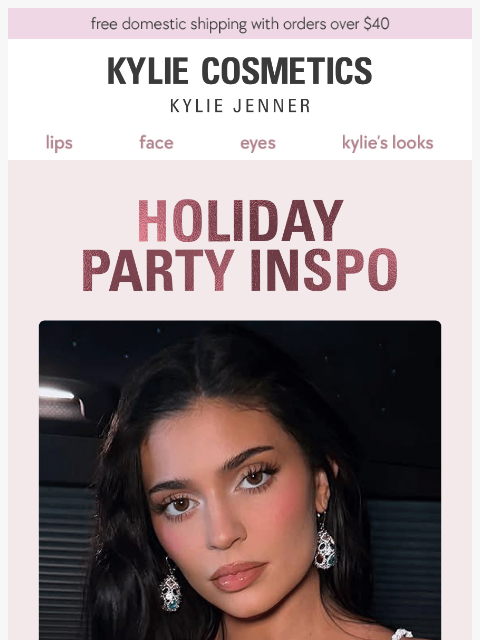 kyliecosmetics newsletter: holiday party must-haves ✨