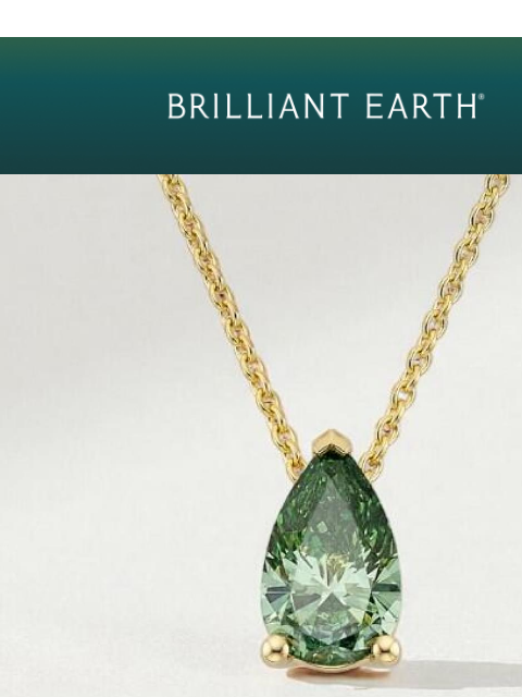 brilliantearth newsletter: NEW ARRIVALS: Pacific Green lab diamond jewelry