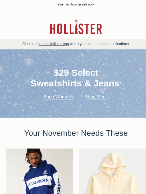 hollisterco newsletter: Get $29 sweatshirts & jeans!