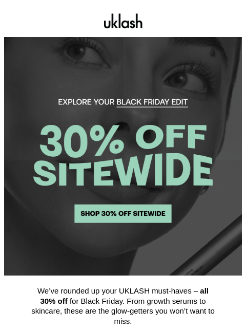 uklash newsletter: 🚨🖤 30% OFF EVERYTHING is here