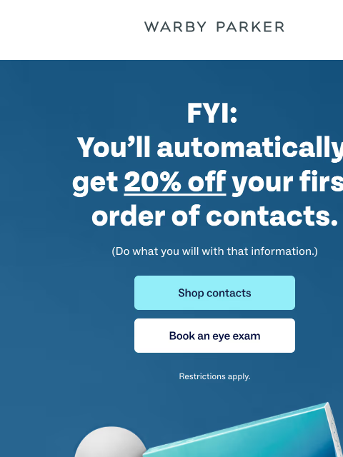 warbyparker newsletter: Save 20% on contacts :)