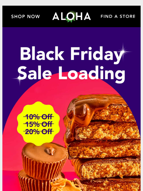 aloha newsletter: Black Friday is rapidly approaching