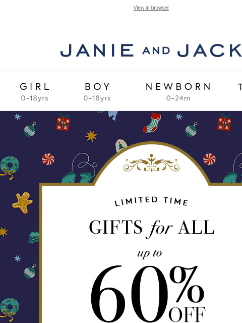 With up to 60% off 100s of styles. View in browser Stores Janie and Jack Girl Boy Newborn Tween Janie and Jack Girl Boy Newborn Tween Girl Boy Newborn Girl Newborn Boy Accessories Sale Gift Services