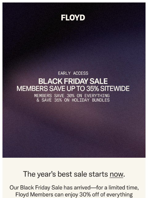 floydhome newsletter: The Floyd Black Friday Sale