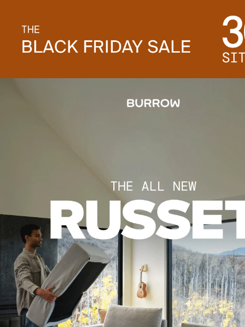 burrow newsletter: ICYMI, Russet is Here, it's New, it's Now 30% Off