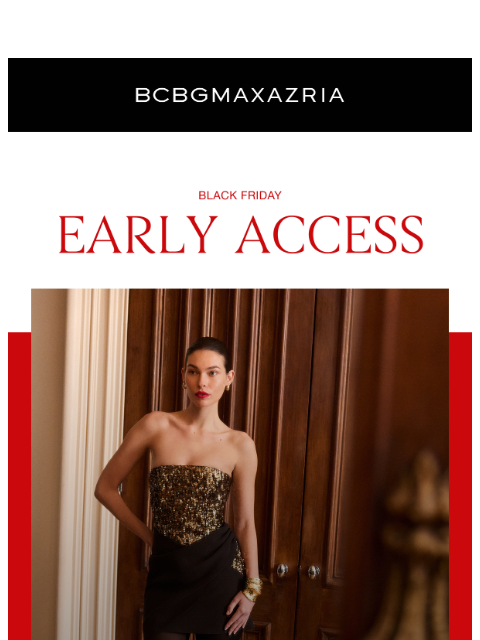 bcbg newsletter: Your Black Friday Early Access Is Here