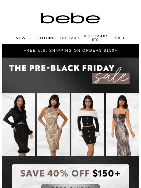 bebe newsletter: The Pre-Black Friday Sale 🖤 Up to 40% Off