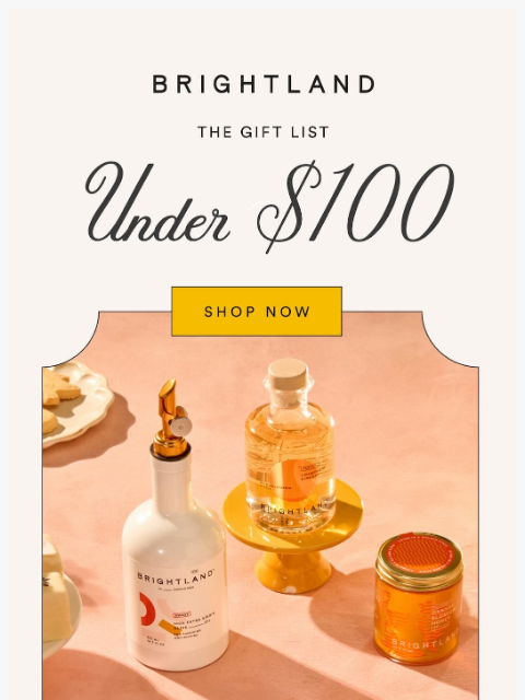 brightland newsletter: Thoughtful Gifts Under $100