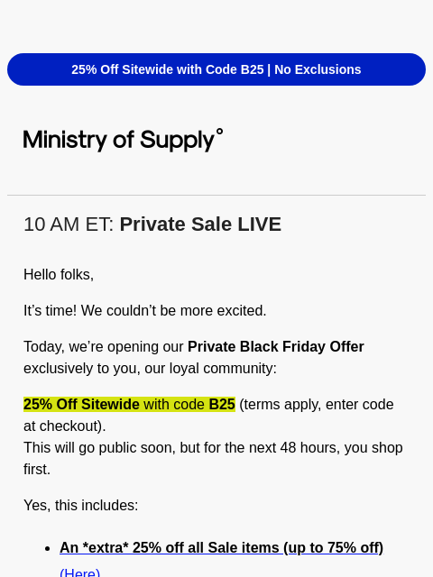 ministryofsupply newsletter: LAUNCHING Now: [Private] SITEWIDE Sale