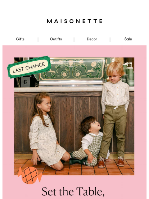 maisonette newsletter: Don’t Wing It—Thanksgiving Shipping Ends Today