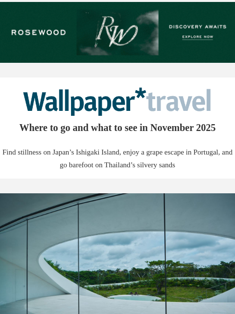 futureplc newsletter: Wallpaper* Travel in 2025: where to go