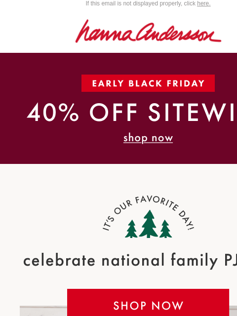hannaandersson newsletter: Today Only: Family PJ Day—PJs Are 40% Off