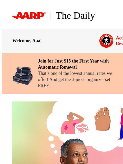 aarp newsletter: The Daily — 9 Health Conditions You Shouldn't Be E...