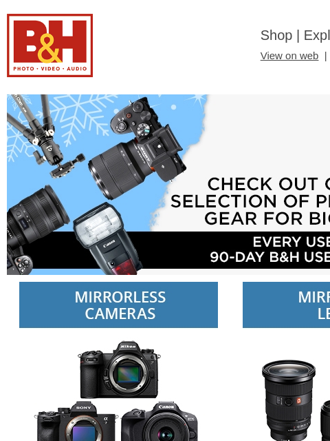 Free Shipping on most items B&H Shop | Explora | Used Dept View on web | Contact Us: 877-865-9088 Used Banner 12-17 Used Banner 12-17 Cameras Cameras Lenses Lenses DSLR Cameras DSLR Cameras SLR