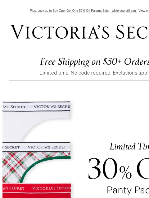 Plus, cozy up to Buy One, Get One 50% Off Pajama Sets—while you still can View on browser Victoria's Secret VSCC Available Credit Display images to show real-time content Display images to show