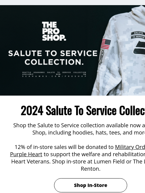 On-Field This November View in Browser Salute To Service 2024 Salute To Service Collection Shop the Salute to Service collection available now at The Pro Shop, including hoodies, hats, tees, and more!