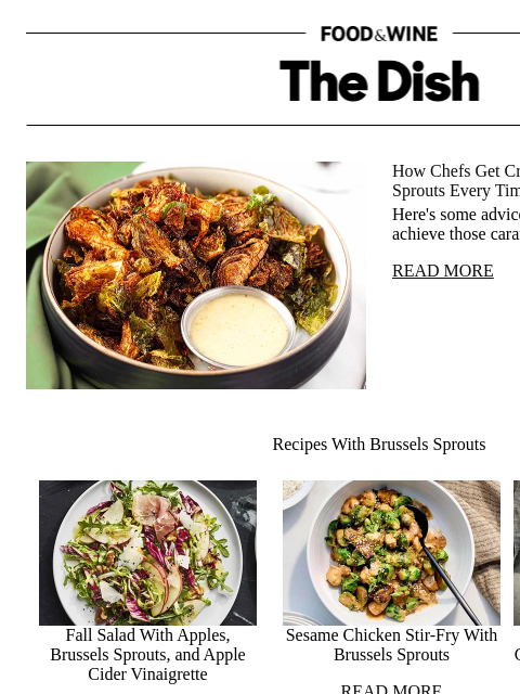 foodandwine newsletter: How Chefs Get Crispy, Charred Brussels Sprouts Eve...