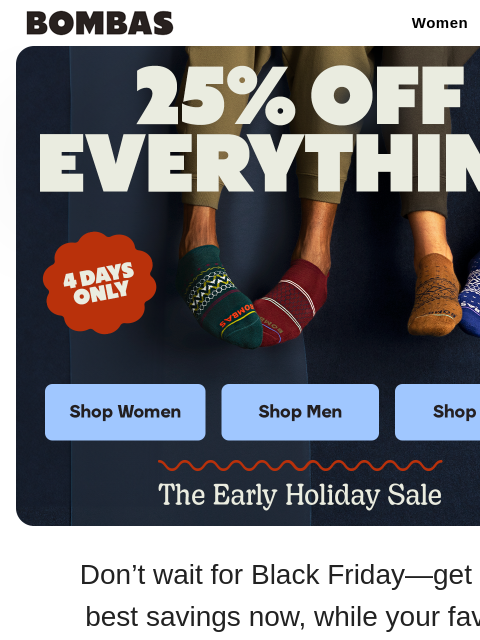 bombas newsletter: 25% Off Everything Starts NOW: The Early Holiday S...