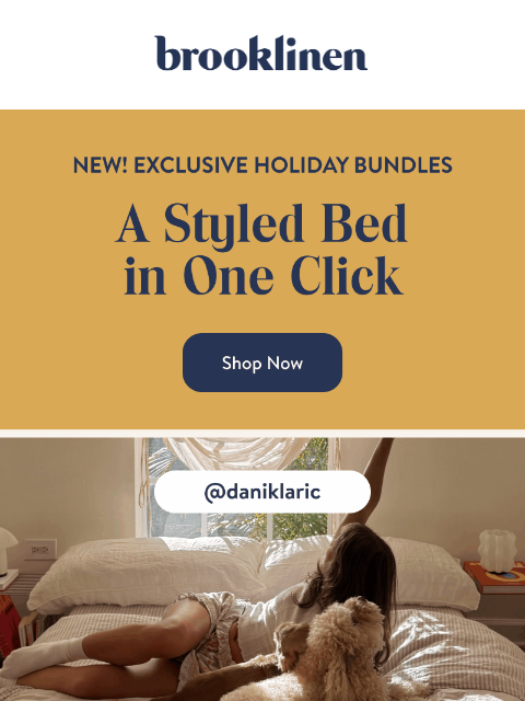 brooklinen newsletter: Style your Bed in ONE Click