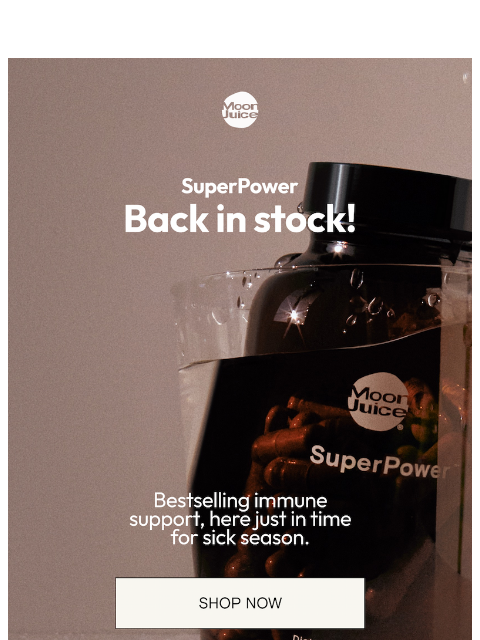 moonjuice newsletter: SuperPower is back in stock