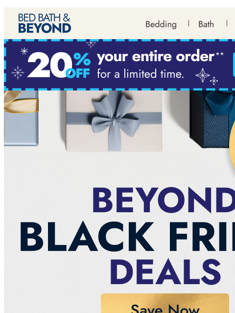 bedbathandbeyond newsletter: Beyond Black Friday: Up to 60% off hosting essenti...