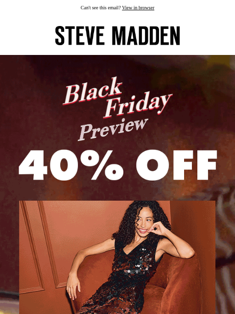 stevemadden newsletter: Do *Not* Miss 40% Off