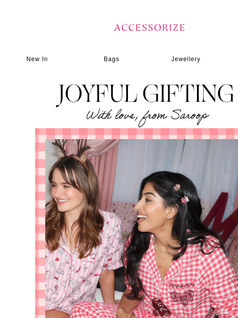 accessorize newsletter: Saroop's Gift Guide is here 🫶